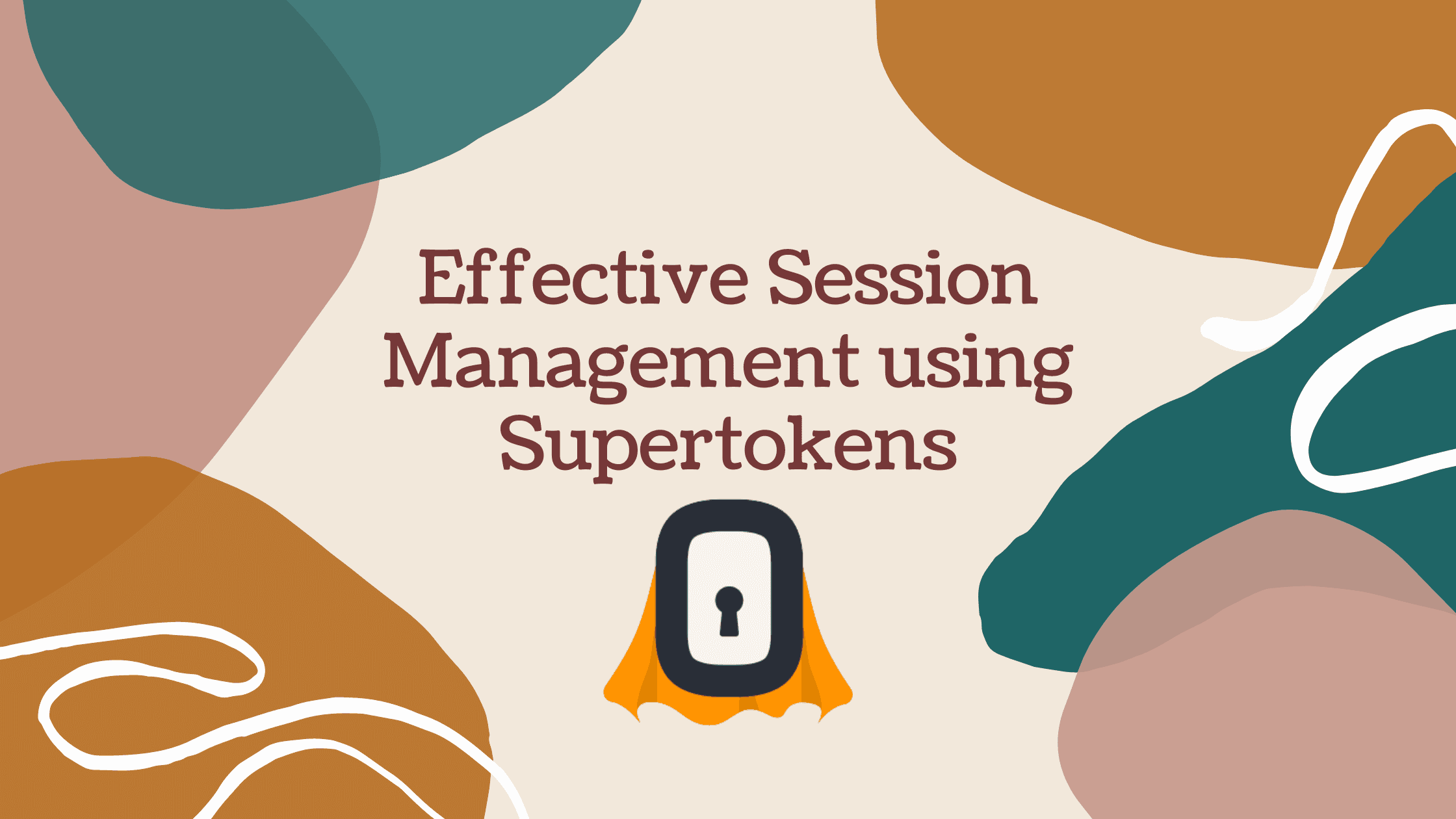Effective Session Management using Supertokens